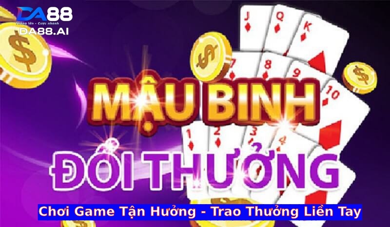Luật chơi game mậu binh Luật chơi game mậu binh